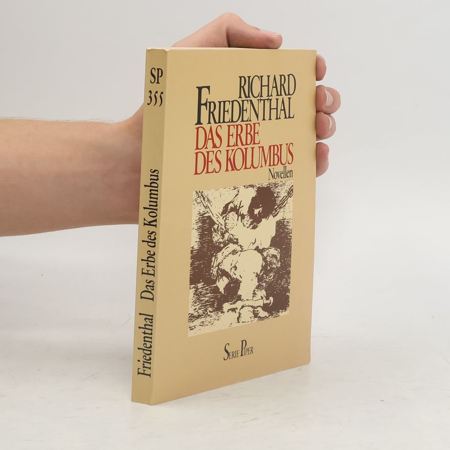 Richard Friedenthal Das Erbe des Kolumbus. Novellen