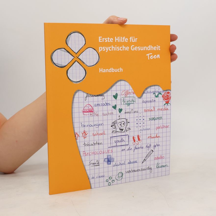 Various authors Erste Hilfe für psychische Gesundheit. Teen Handbuch