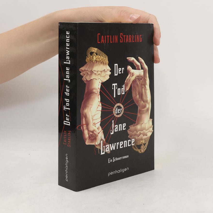Caitlin Starling Der Tod der Jane Lawrence