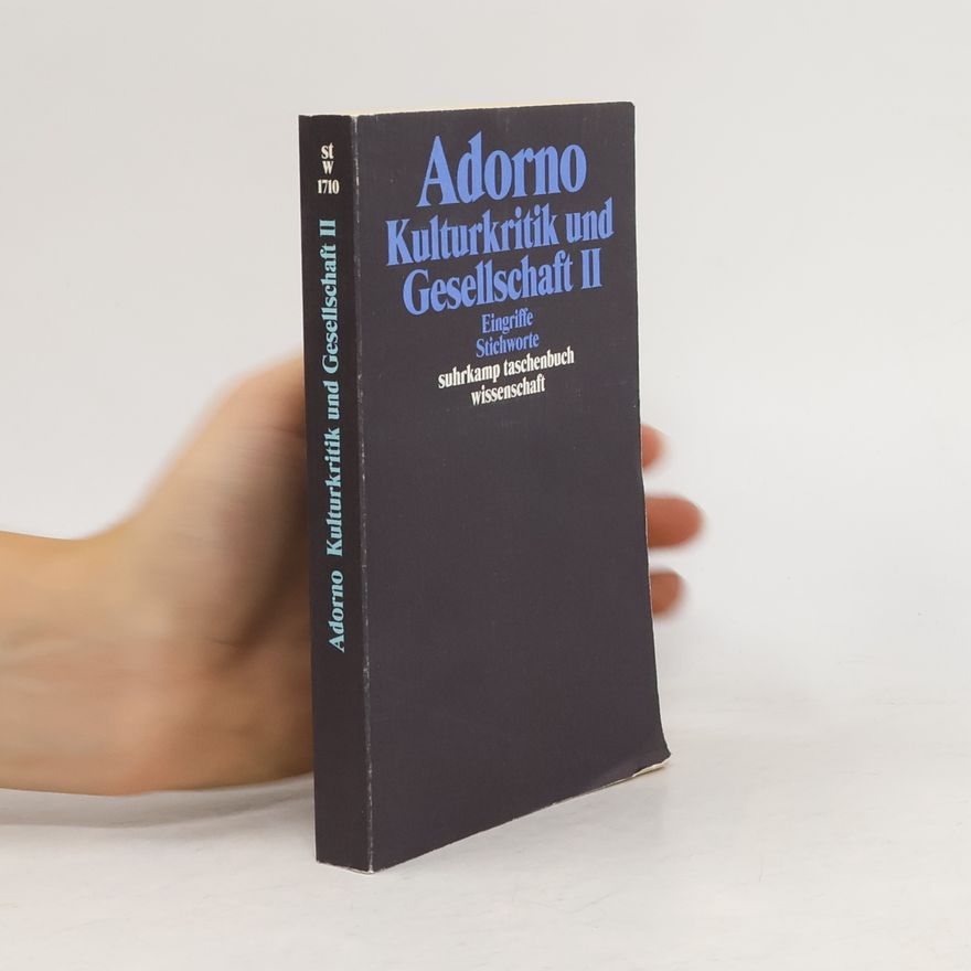 Theodor W. Adorno Kulturkritik und Gesellschaft, 2 Tle.