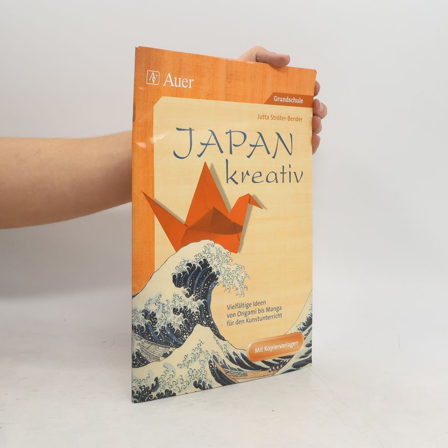 Jutta Ströter-Bender Japan kreativ