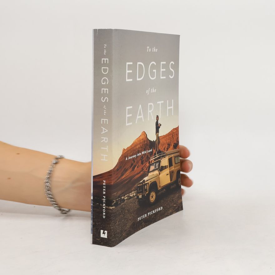 Peter Pickford To the Edges of the Earth