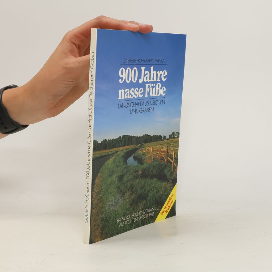 Gabriele Hoffmann 900 Jahre nasse Füsse