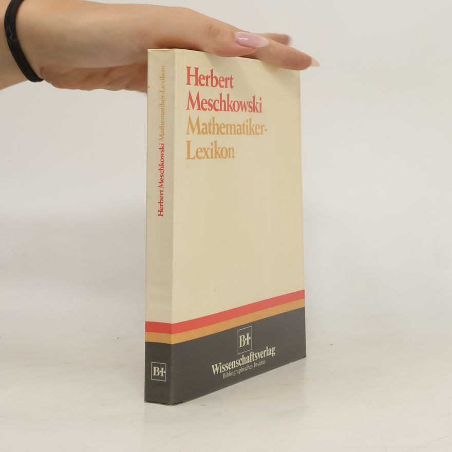 Herbert Meschkowski Mathematiker-Lexikon