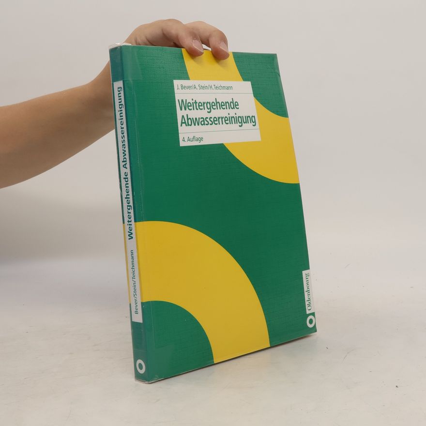 H. Teichmann Weitergehende Abwasserreinigung - 4. Auflage