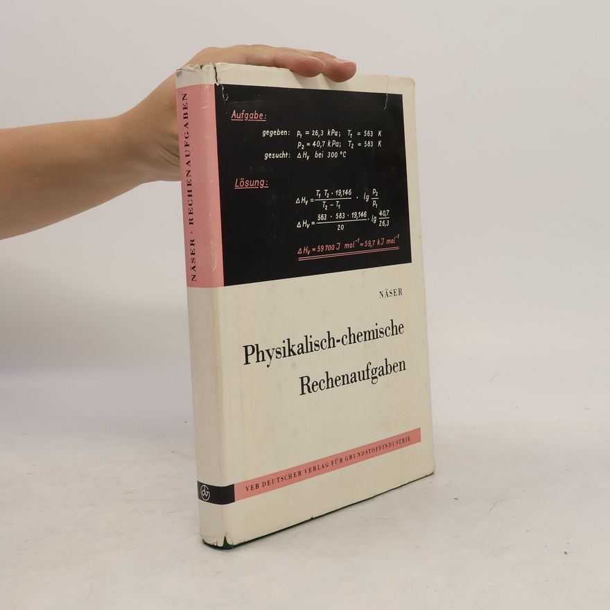 Karl Heinz Näser Physikalisch-chemische Rechenaufgaben