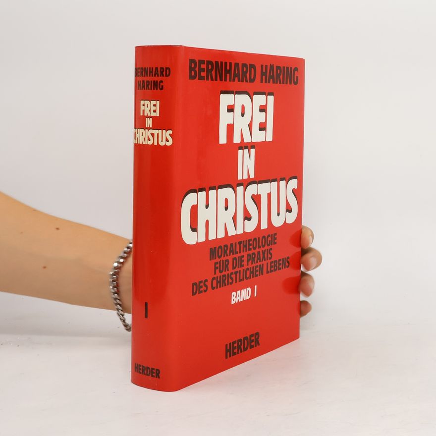 Bernhard Häring Frei in Christus