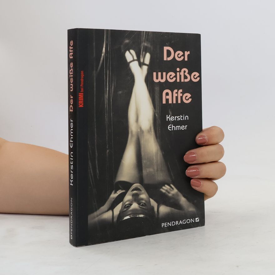 Kerstin Ehmer Der weiße Affe