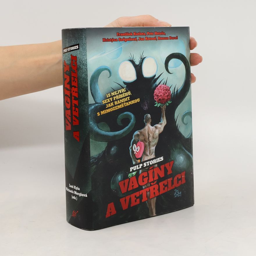 Autorenkollektiv Pulp Stories: Vagíny a vetřelci