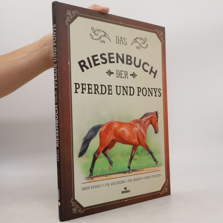 Tom Jackson Das Riesenbuch der Pferde und Ponys