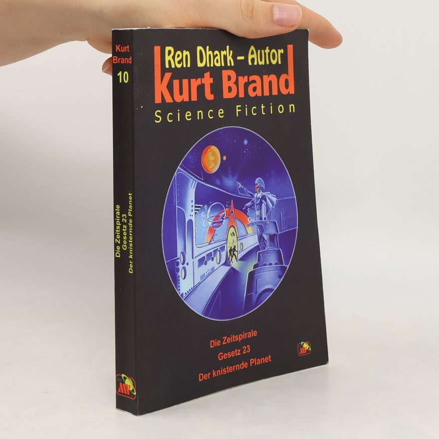 Kurt Brand Die Zeitspirale. Gesetz 23. Der knisternde Planet
