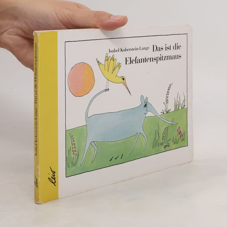 Isabel Koberstein-Lange Das ist die Elefantenspitzmaus