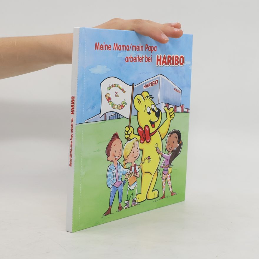 Various authors Meine Mama/mein Papa arbeitet bei Haribo