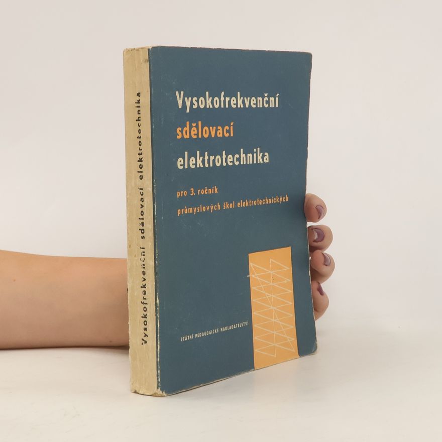 Jiří Herych Vysokofrekvenční sdělovací elektrotechnika