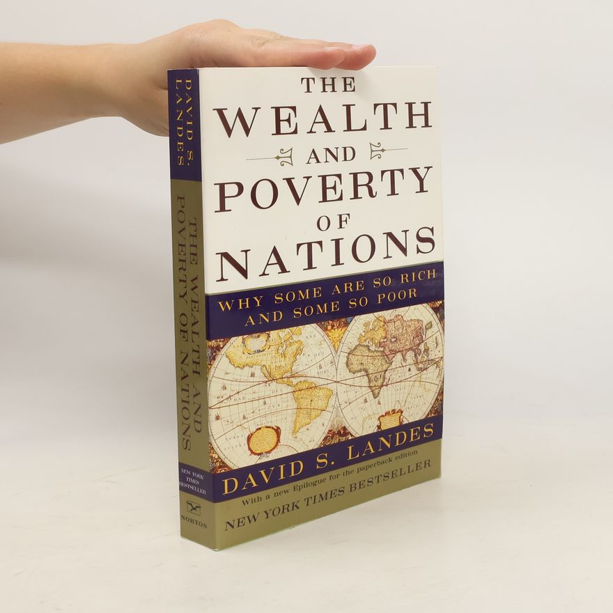 David S. Landes The Wealth and Poverty of Nations