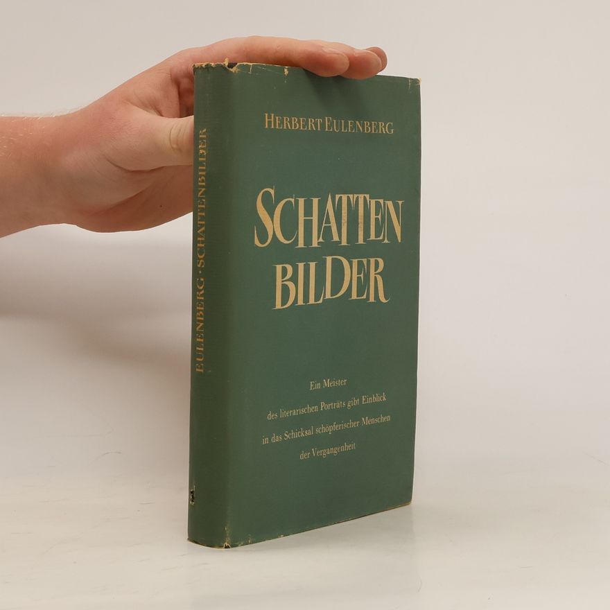 Herbert Eulenberg Schatten Bilder