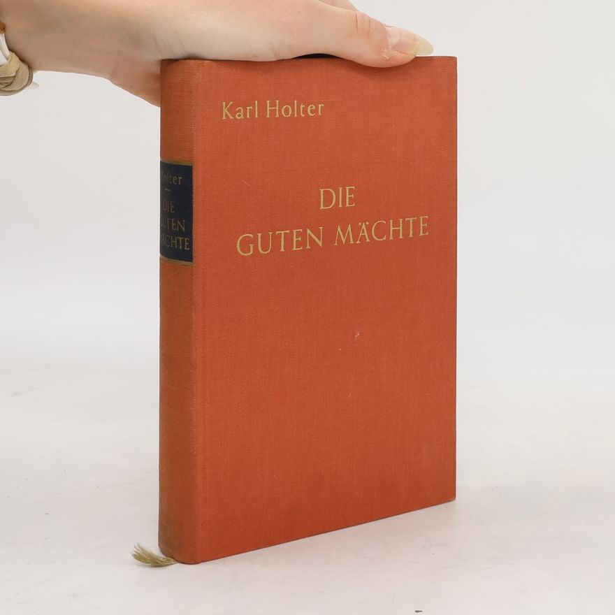 Karl Holter Die guten Mächte
