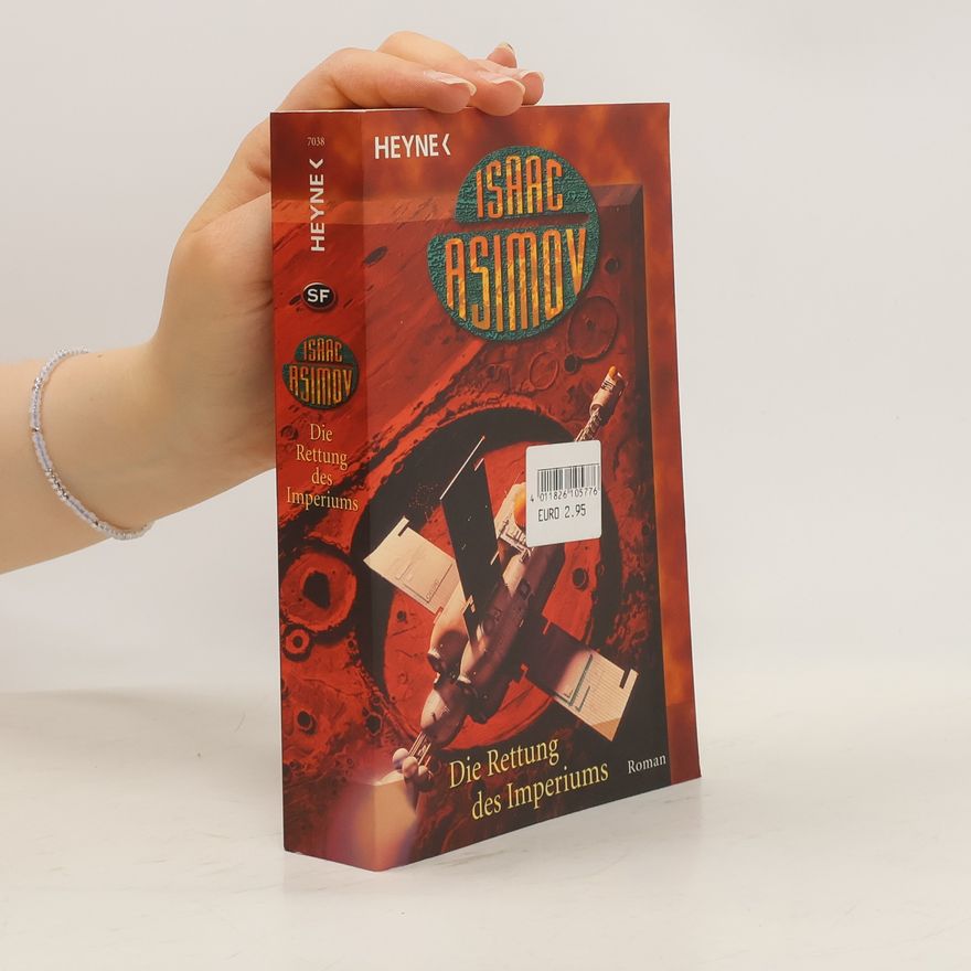 Isaac Asimov Die Rettung des Imperiums