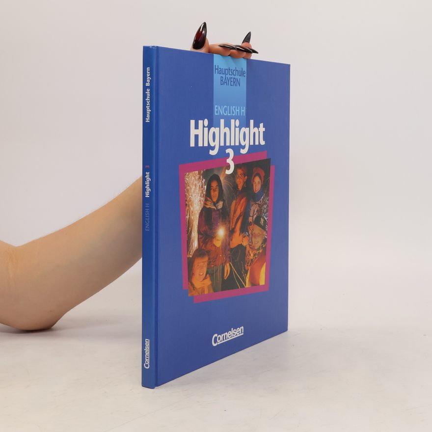 Johannes Berning English H, Highlight, Hauptschule Bayern, Bd.3, 7. Schuljahr