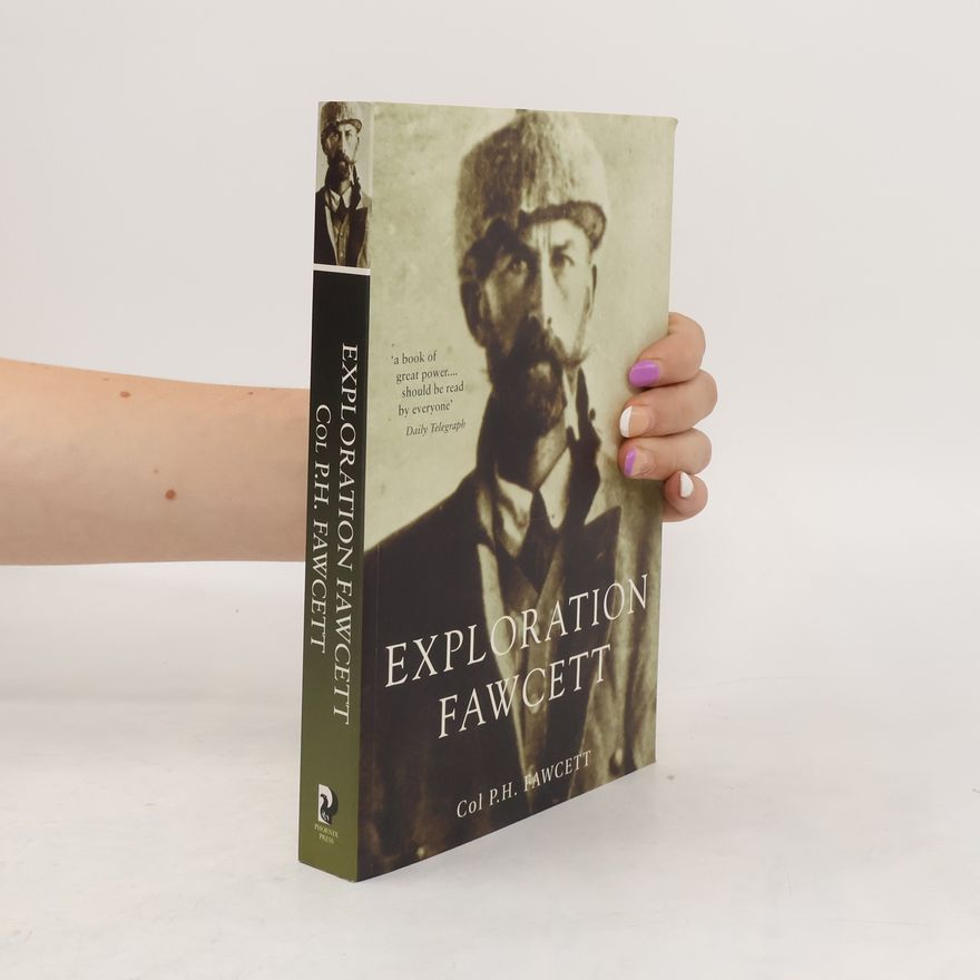 Percy Fawcett Exploration Fawcett