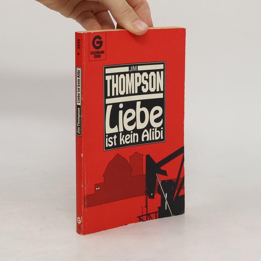 Jim Thompson Liebe ist kein Alibi