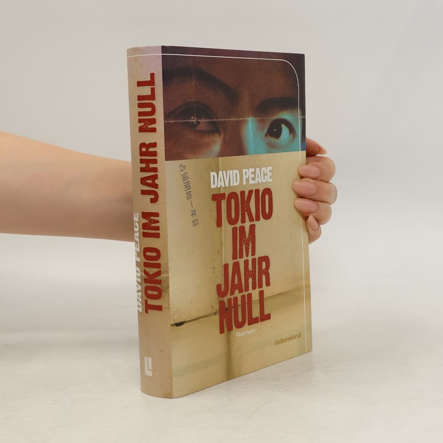 David Peace Tokio im Jahr Null