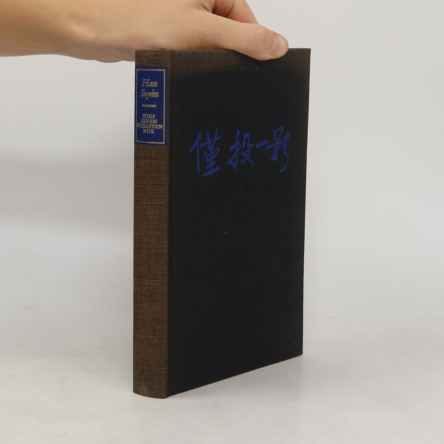 Han Suyin Wirf einen Schatten nur