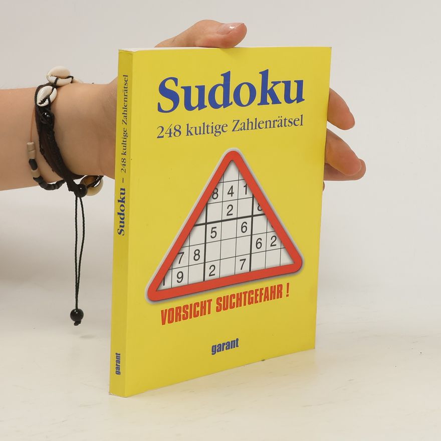 Collectif d'auteurs Sudoku - 248 kultige Zahlenrätsel. Vorsicht Suchtgefahr !