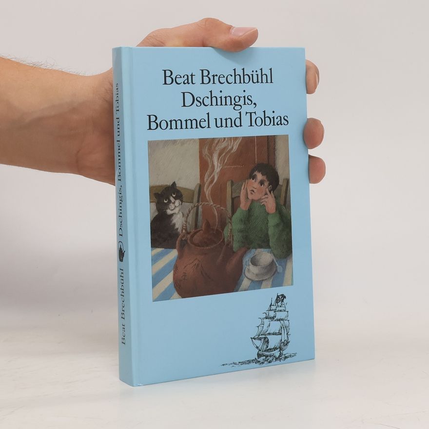 Beat Brechbühl Dschingis, Bommel und Tobias
