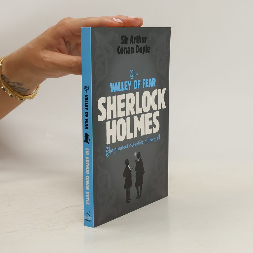 Arthur Conan Doyle The Valley of Fear
