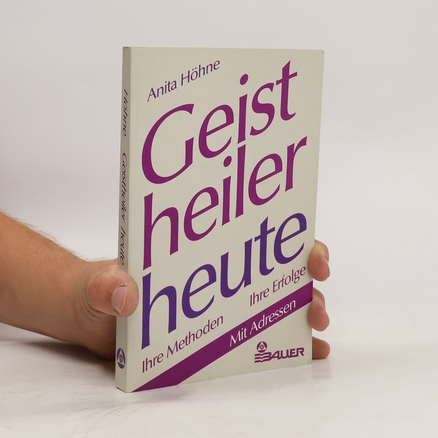 Anita Höhne Geistheiler heute