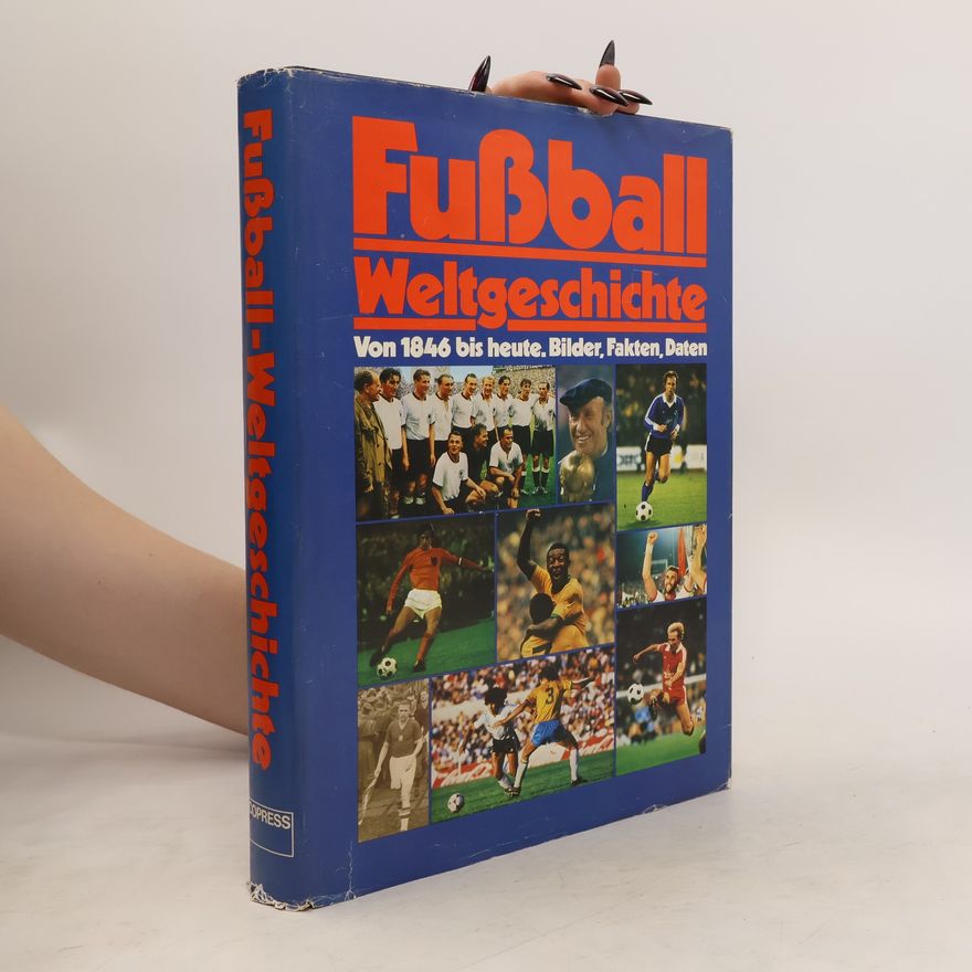 Karl Heinz Huba Fussball-Weltgeschichte