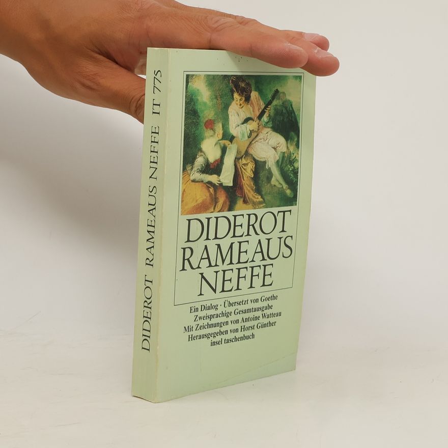 Denis Diderot Rameaus Neffe. Le Neveu de Rameau. Ein Dialog. Übertr. v. Goethe. Hrsg. u. Nachw. v. Horst Günther. Dtsch.-Französ.