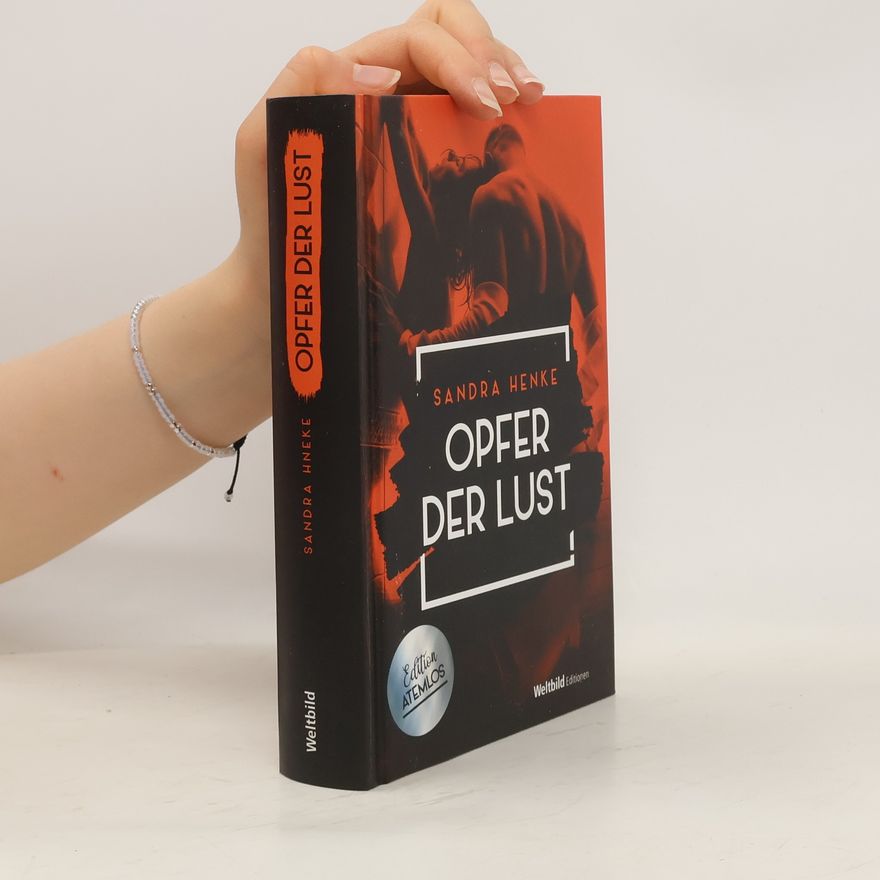 Sandra Henke Opfer der Lust