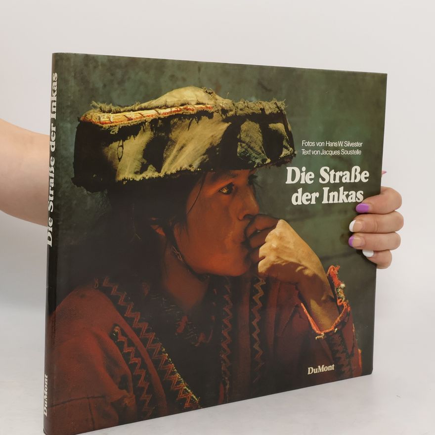 Hans Silvester Die Strasse der Inkas
