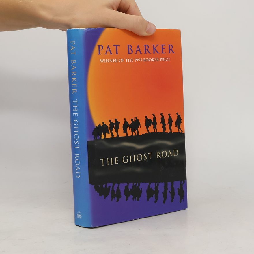 Pat Barker The Ghost Road