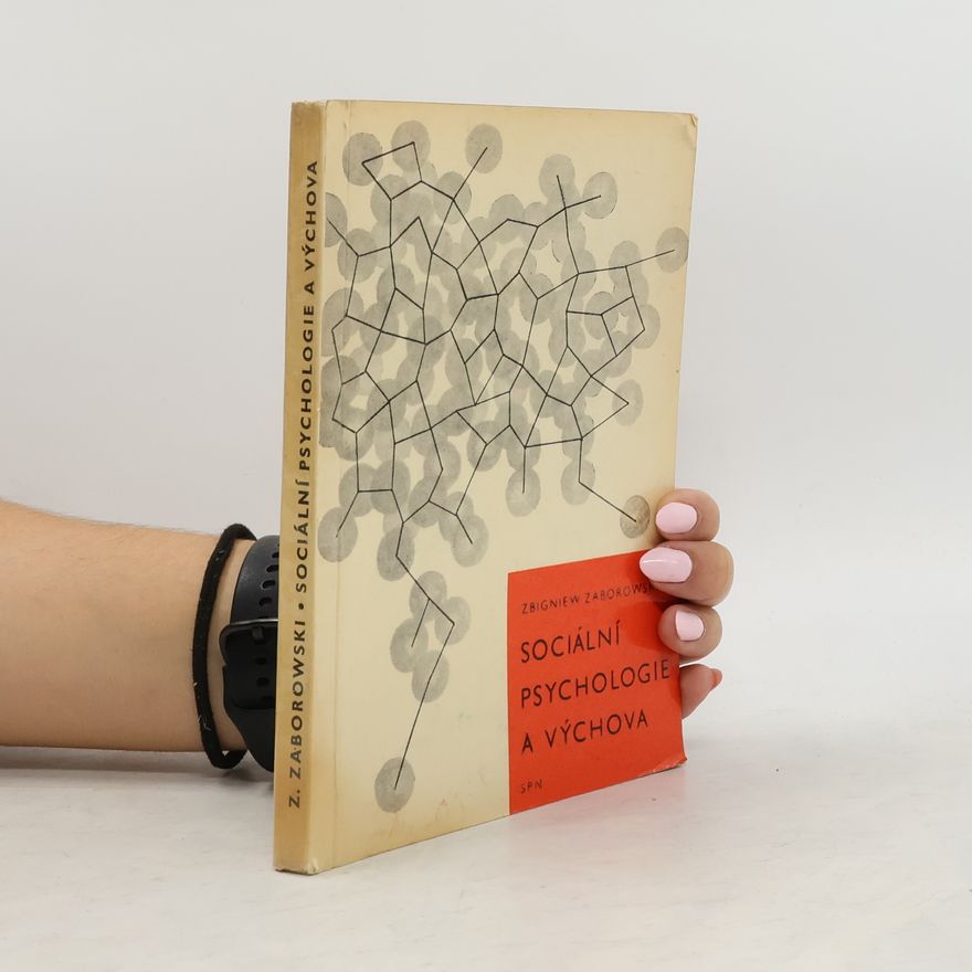 Zbigniew Zaborowski Sociální psychologie a výchova