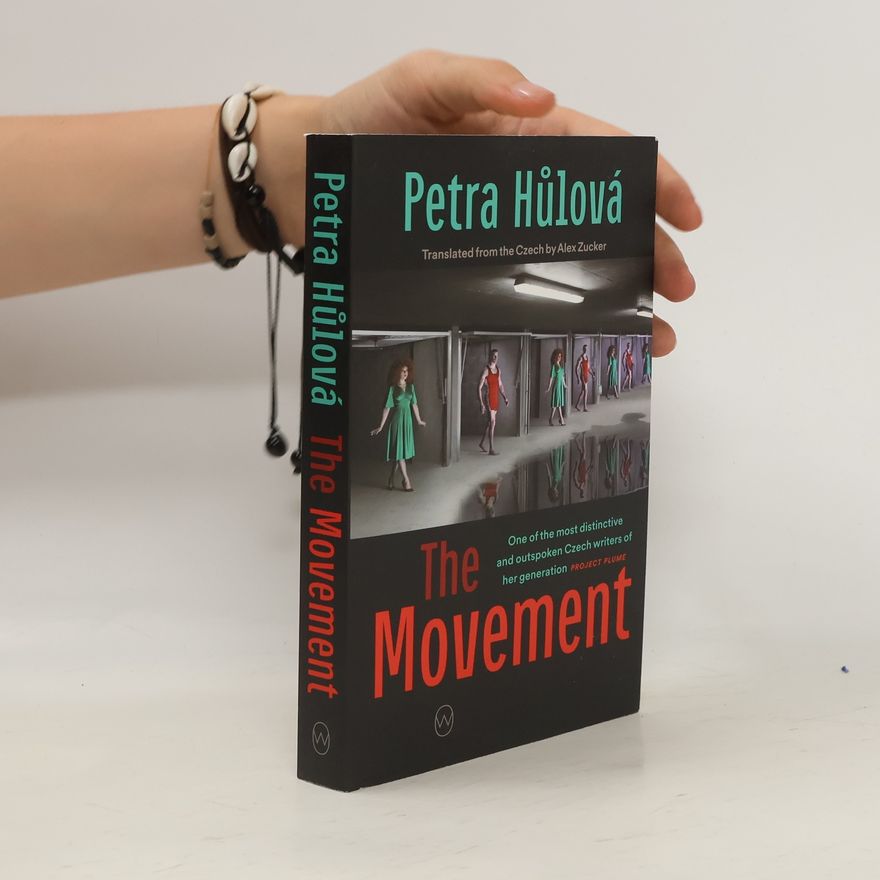 Petra Hůlová The Movement