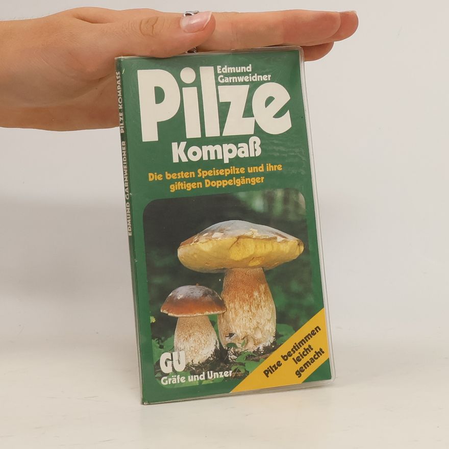 Edmund Garnweidner Pilze-Kompass