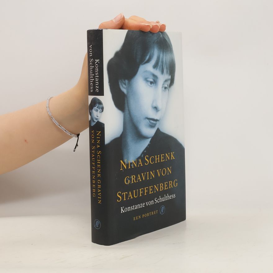 Konstanze von Schulthess Nina Schenk gravin von Stauffenberg