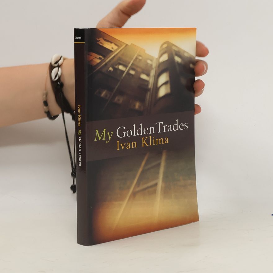 Ivan Klíma My golden trades