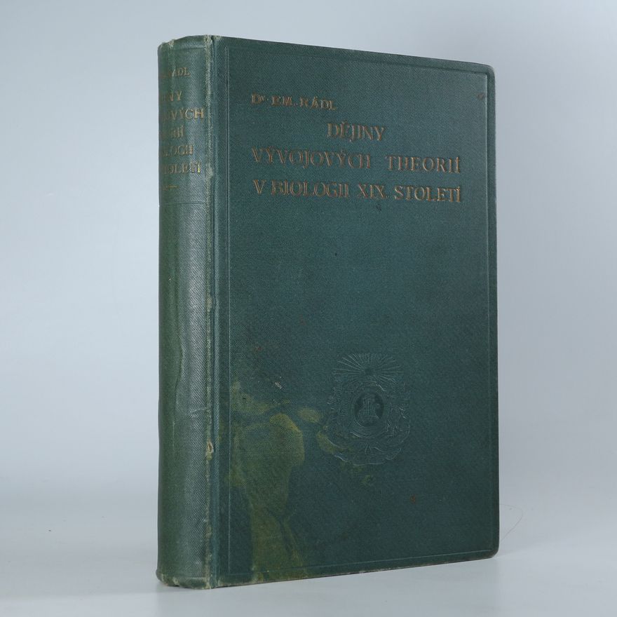 Emanuel Rádl Dějiny vývojových theorií v biologii XIX. století