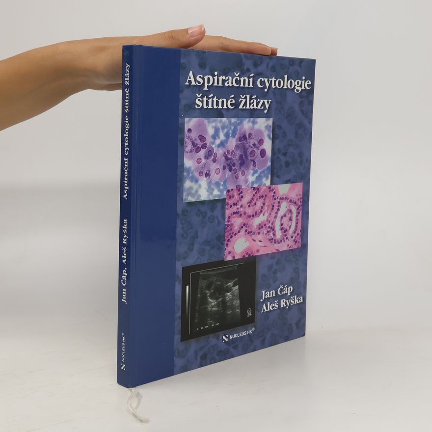 Aleš Ryška Aspirační cytologie štítné žlázy