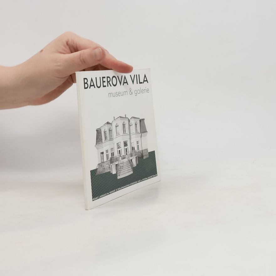 Vendula Hnídková Bauerova vila, museum & galerie