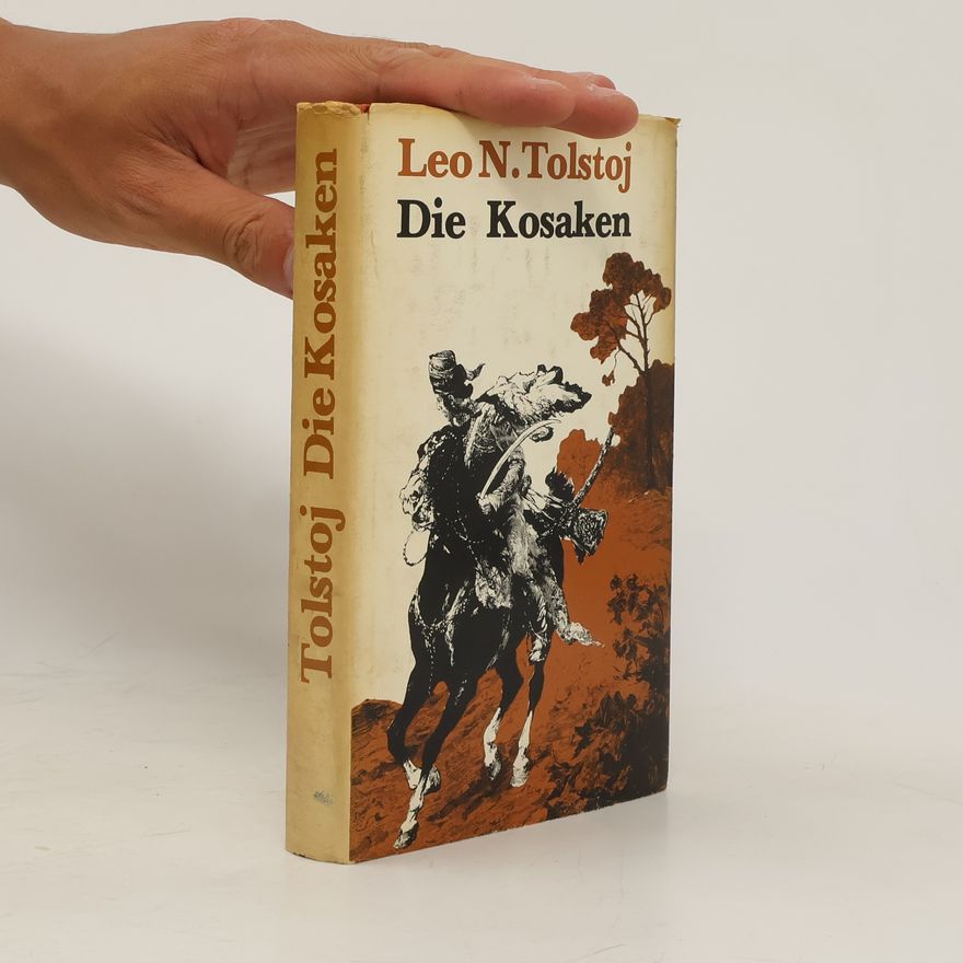 Lew Nikolajewitsch Tolstoi Die Kosaken