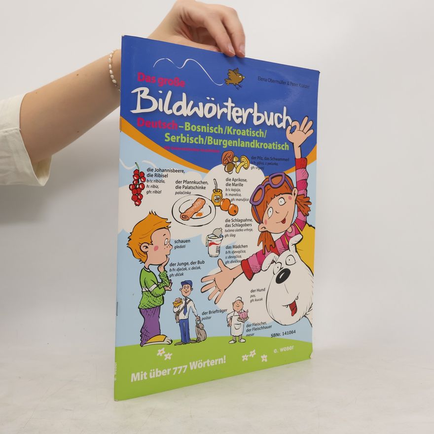 Elena Obermüller Das große Bildwörterbuch Deutsch-Bosnisch/Kroatisch/Serbisch/Burgenlandkroatisch