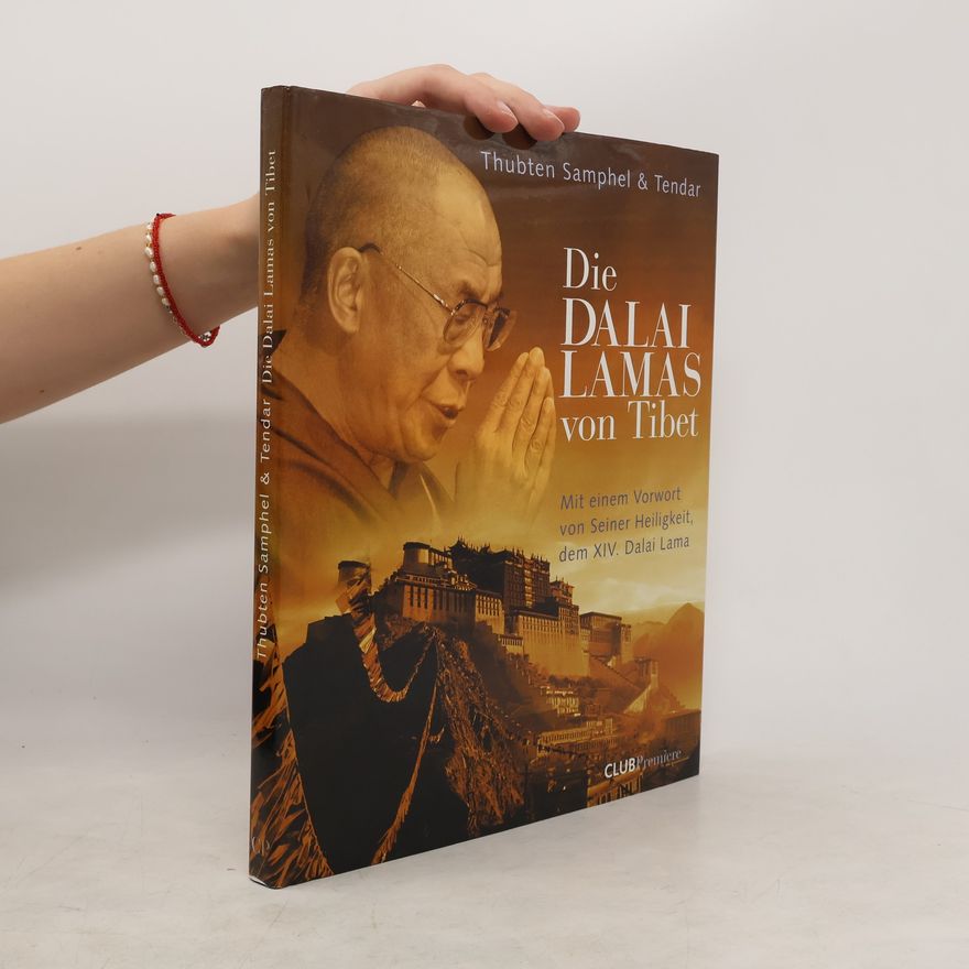 Thubten Samphel Die Dalai Lamas von Tibet