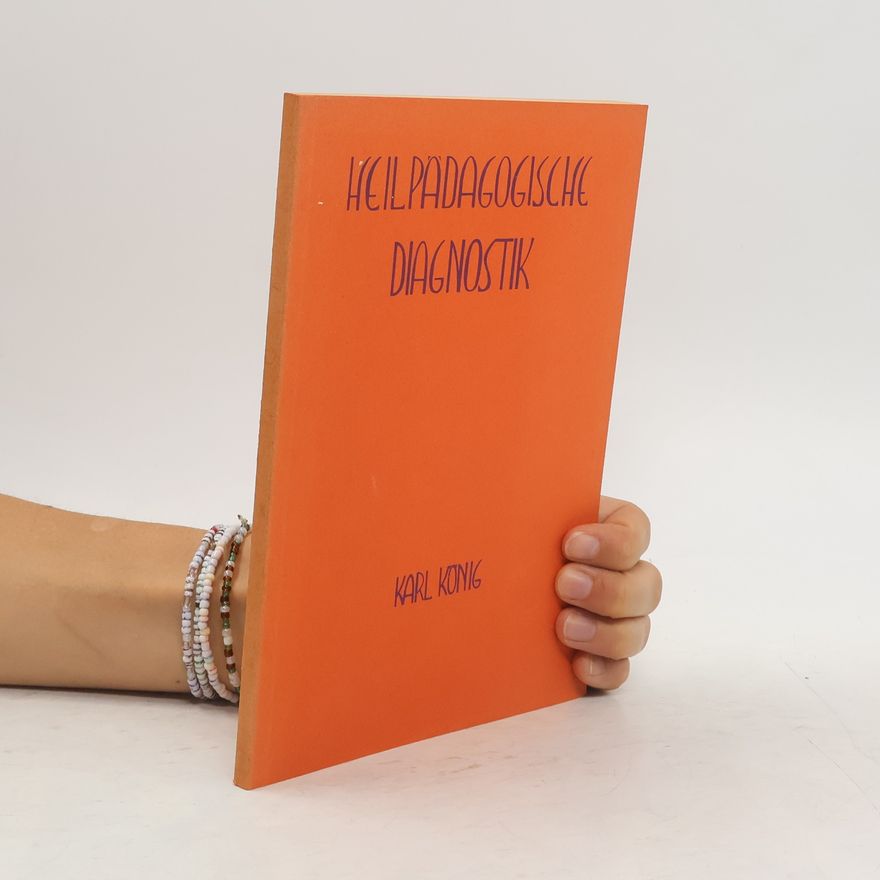 Karl König Heilpädagogische Diagnostik 1