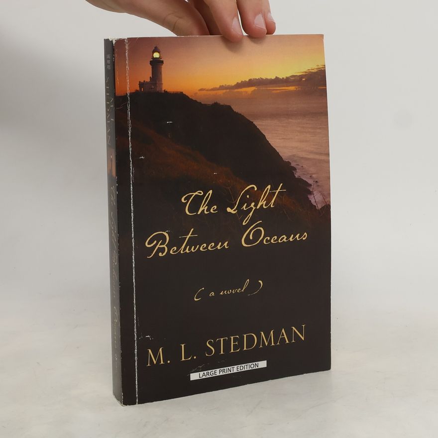 M. L. Stedman The Light Between Oceans