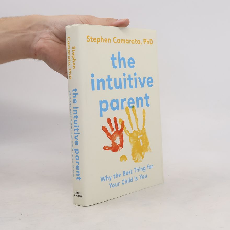 Stephen Camarata, PhD The Intuitive Parent